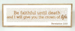 Be Faithful Until Death - Revelation Ch. 2