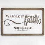 Walk By Faith - 2 Corinthians 5:7