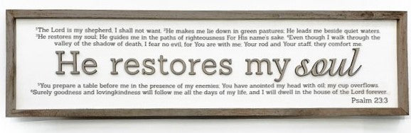 He Restores My Soul - Psalm 23:3