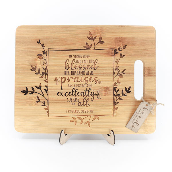 Bamboo Cutting Board Engraved - "Call Her Blessed" Proverbs 31:28-29