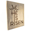 He Is Risen with Sunburst on Raised Wooden Canvas